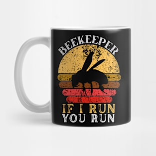 Beekeeper If I Run You Run Vintage Honeybees Apiculture Mug